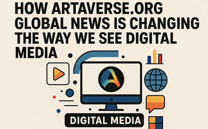 Artaverse.org Global News: Your Ultimate Hub for Art & Culture Updates